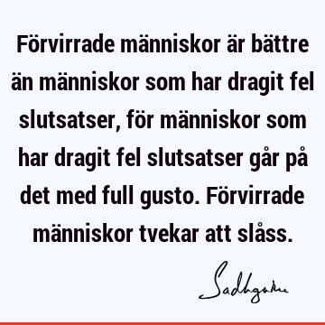 förvirrade människor